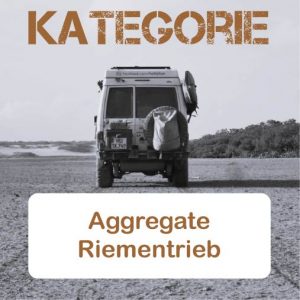 Aggregate und Riementrieb