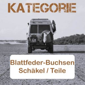 Blattfeder-Buchsen / Schäkel / Teile